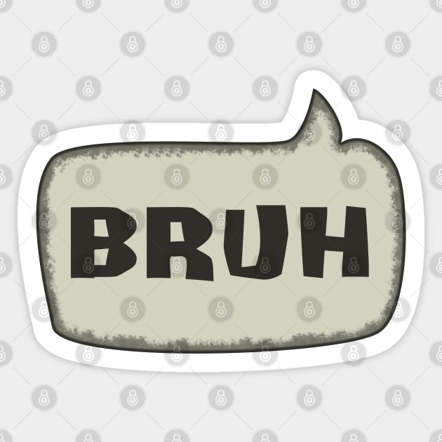 Bruh Speech Bubble Sticker by SolarCross